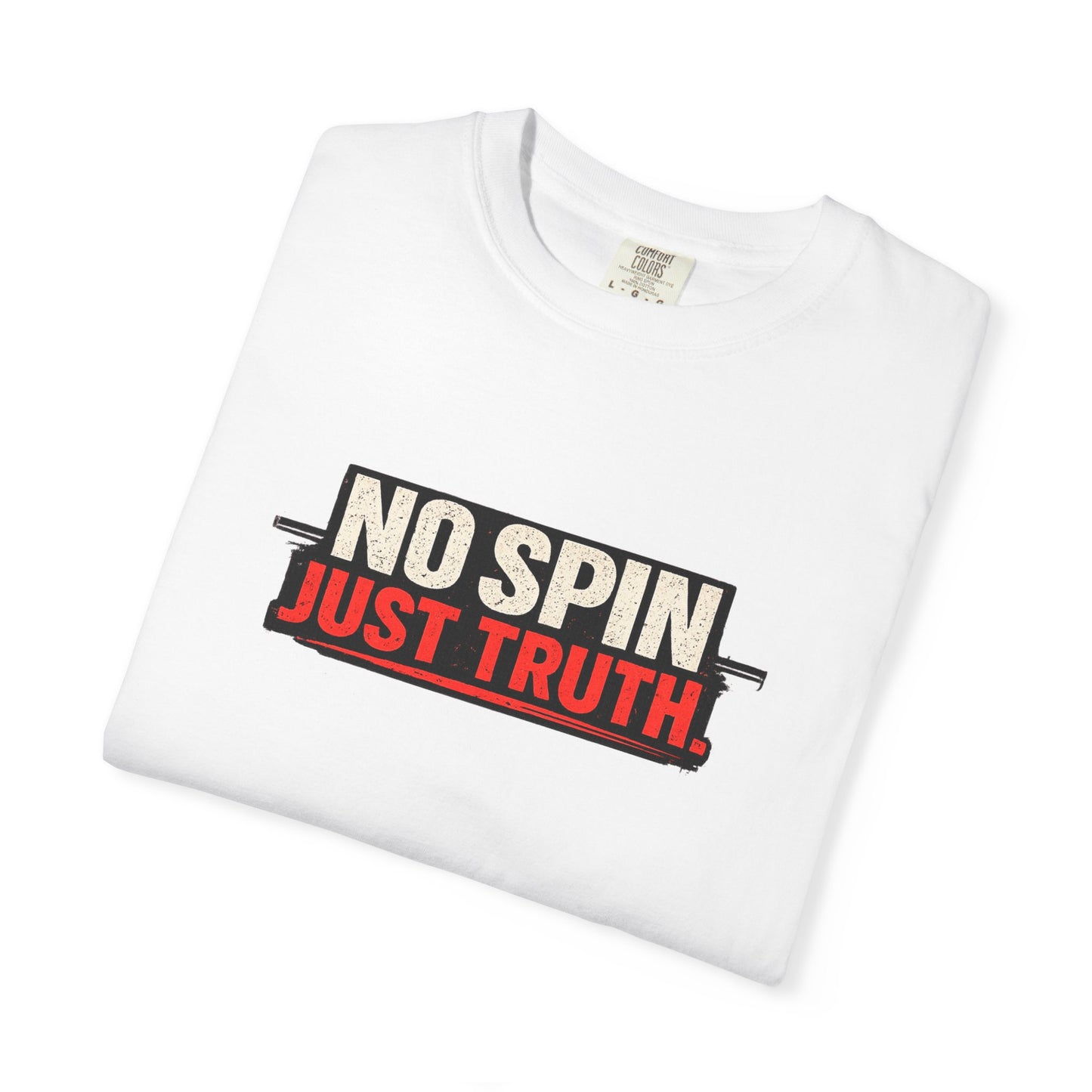 "No Spin Just Truth" T-Shirt