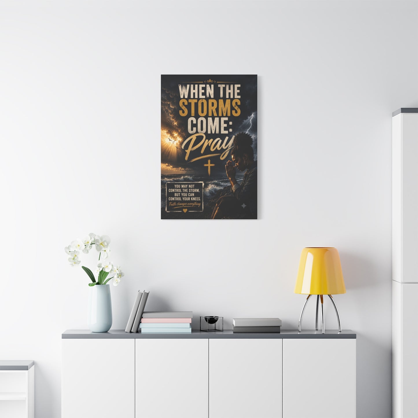 When the Storms Come Pray Canvas Wall Art