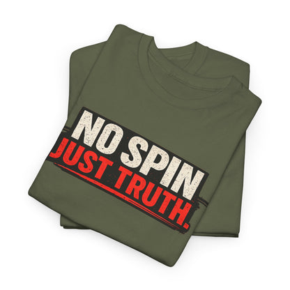 No Spin Just Truth T-Shirt