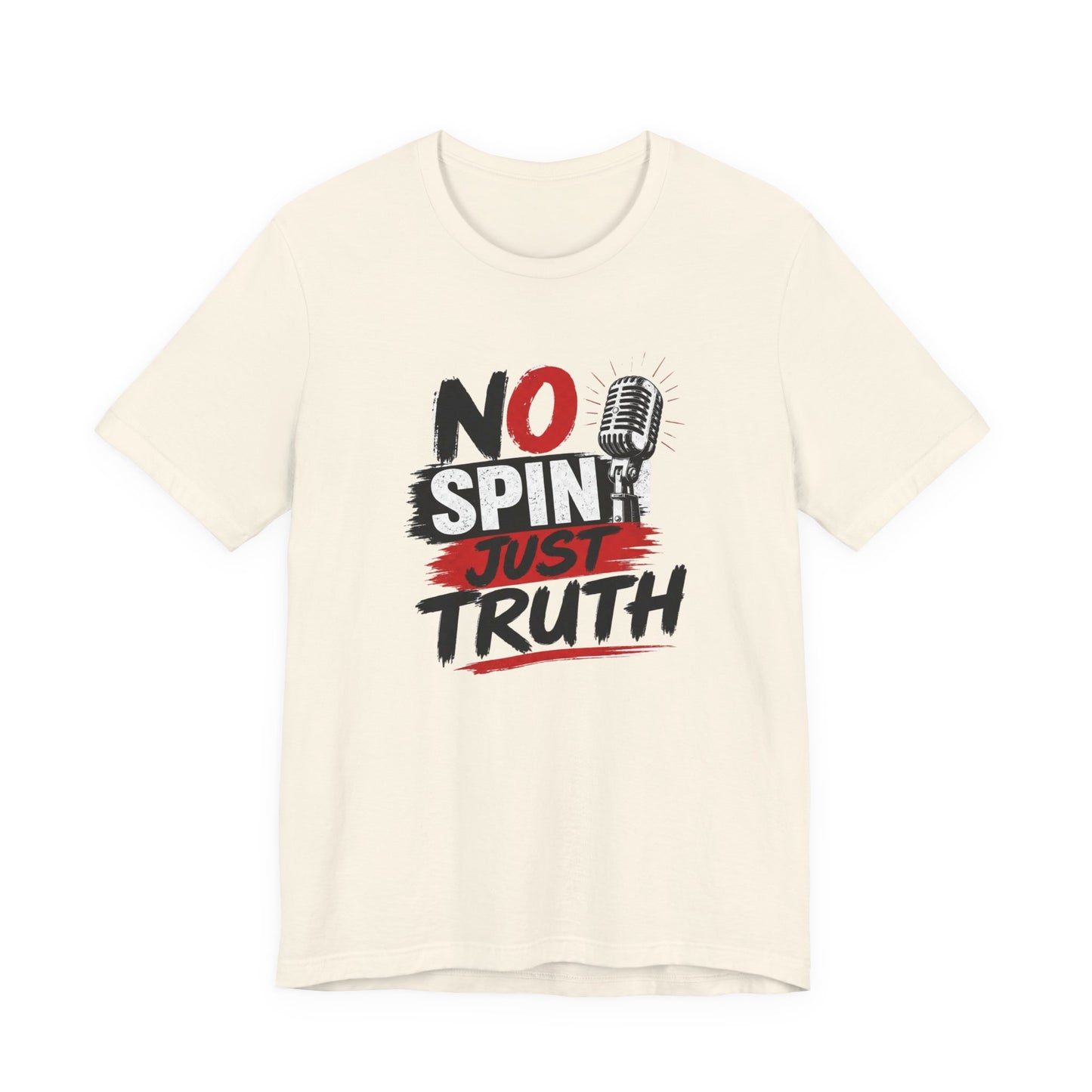 "No Spin Just Truth"  Jersey  T-Shirt