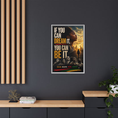 "If You Can Dream It, You Can Be It" Framed Canvas Wall Art