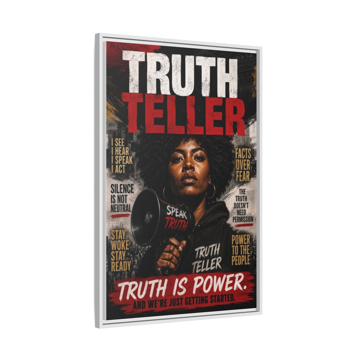 Truth Teller Truth Is Power. And We're Just Started Framed Canvas Wall Art