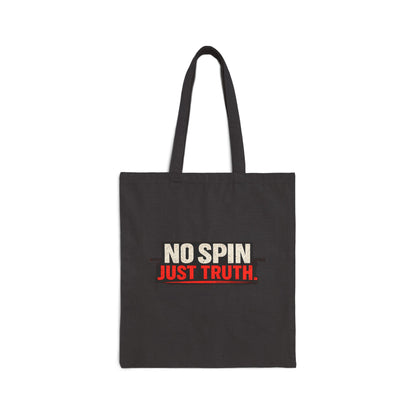 "No Spin Just Truth" Tote Bag