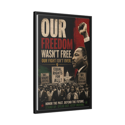 "Our Freedom Wasn't Free" MLK Civil Rights Framed Wall Art