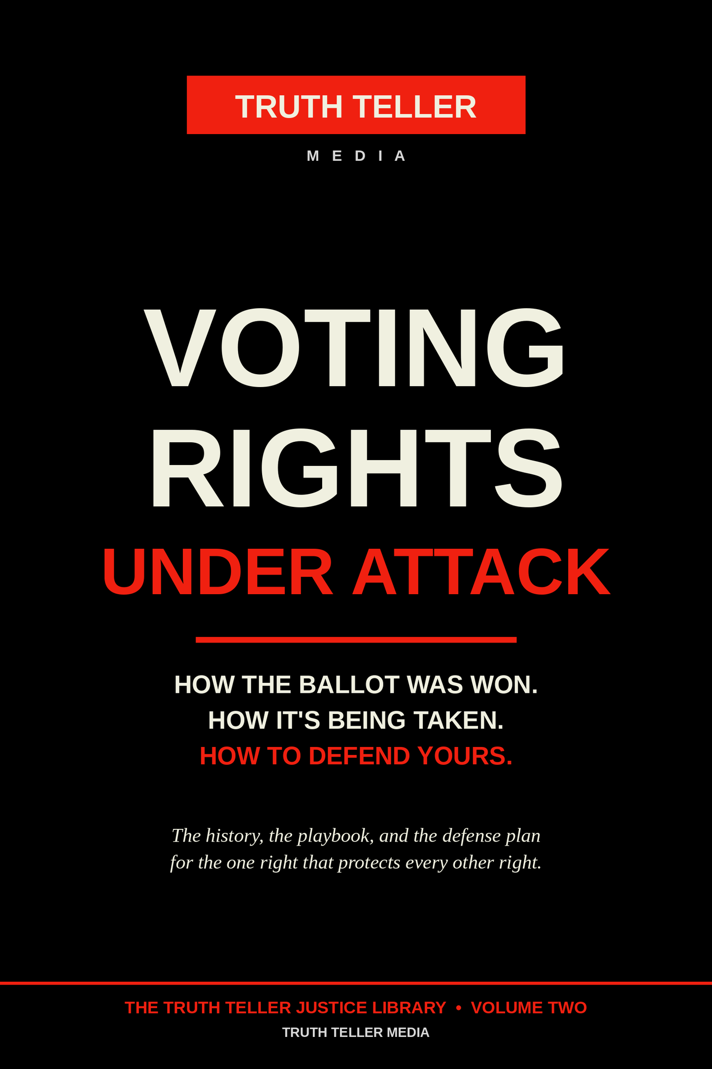 Voting Rights Under Attack: How the Ballot Was Won. How It's Being Taken. How to Defend Yours. (Digital Ebook — Instant Download)